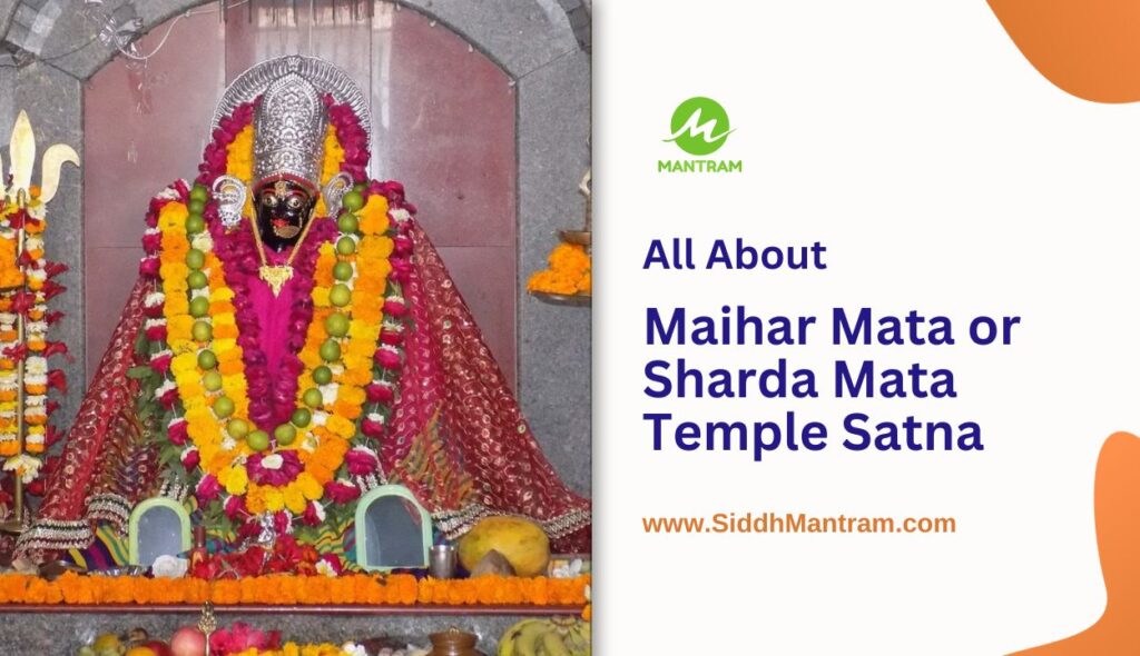 All About Maihar Mata or Sharda Mata Temple Satna