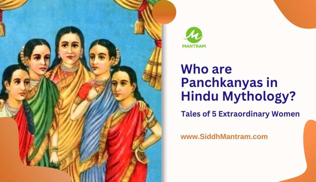 PanchKanya Tales of 5 Extraordinary Women in Hindu Mythology