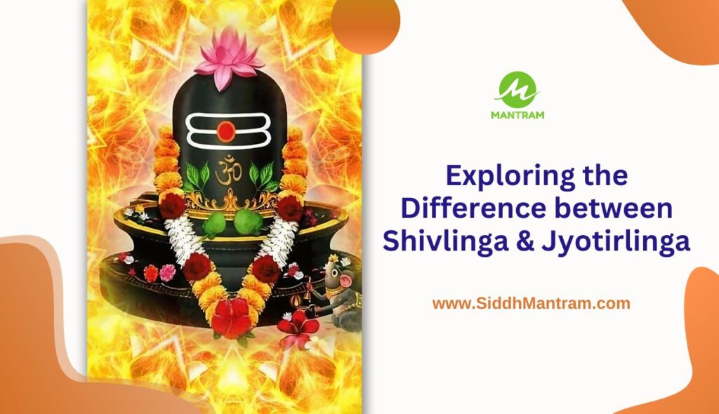 difference between jyotirlinga and shivling