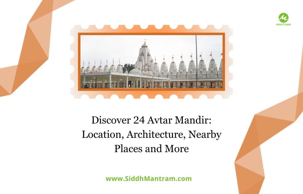 Discover 24 Avtar Mandir Location Architecture Nearby Places and More